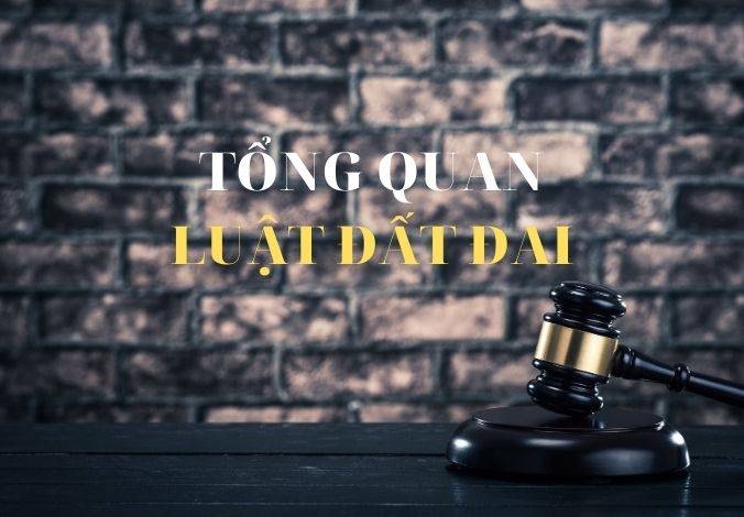 Tổng quan về Luật đất đai
