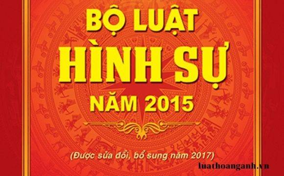 Các quy định về hiệu lực của bộ luật hình sự 2015?