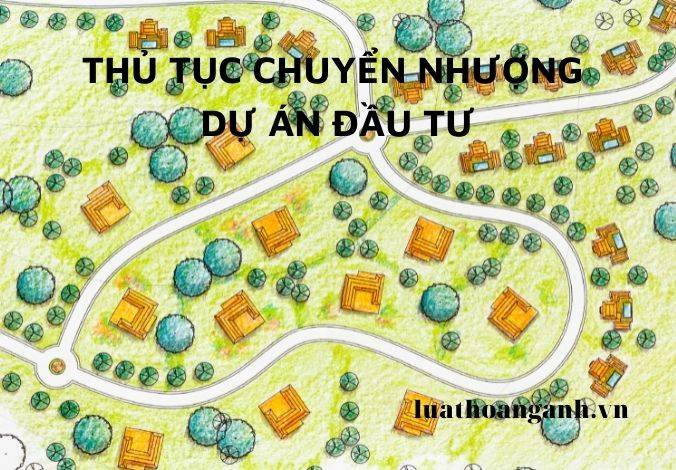 Dịch vụ tư vấn về chuyển nhượng dự án đầu tư
