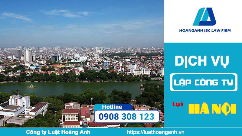 Dịch vụ thành lập công ty tại Hà Nội trọn gói giá rẻ 2024