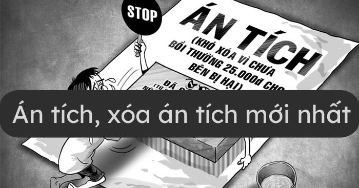 Thời hạn xóa án tích là gì? Các trường hợp nào được xóa án tích?