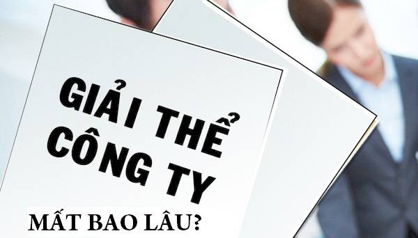 Thời gian giải thể doanh nghiệp mất bao lâu?