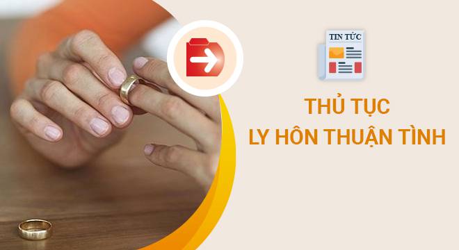 Trình tự, thủ tục ly hôn thuận tình