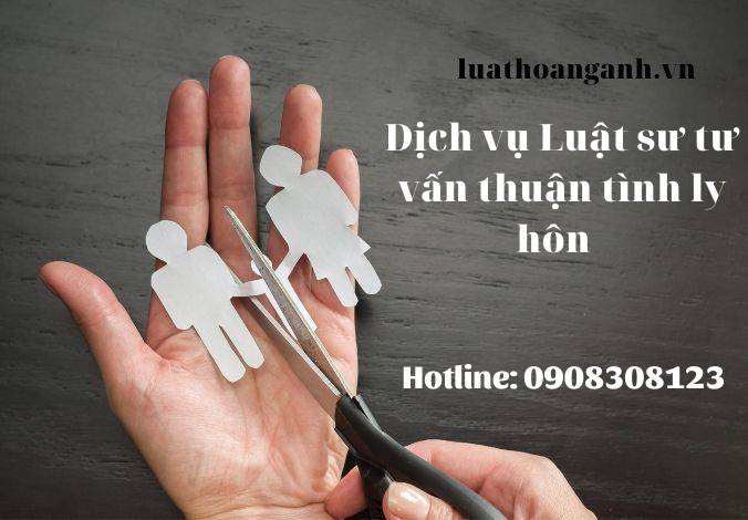 Dịch vụ luật sư tư vấn ly dị, ly hôn thuận tình